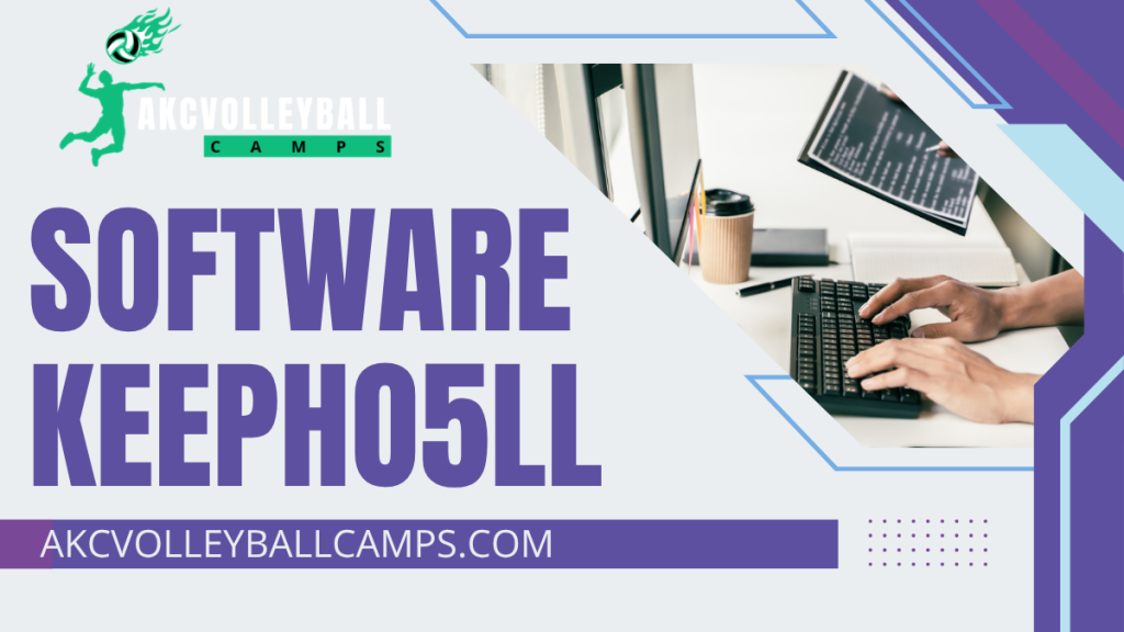 Software Keepho5ll: Revolutionizing Digital Solutions Software Keepho5ll