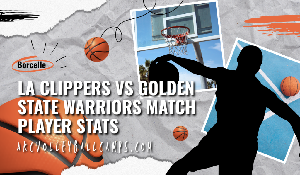 LA Clippers vs Golden State Warriors Match Player Stats
